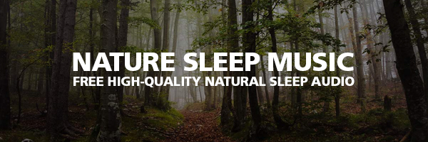 klip talent Preference Effective Nature Sounds and Music - Download Free Natural Sleep Audio