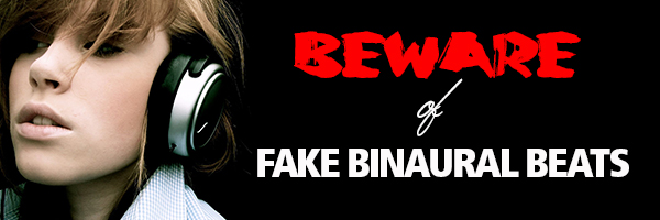 Beware: Fake Binaurals
