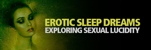 Erotic Sleep Dreams
