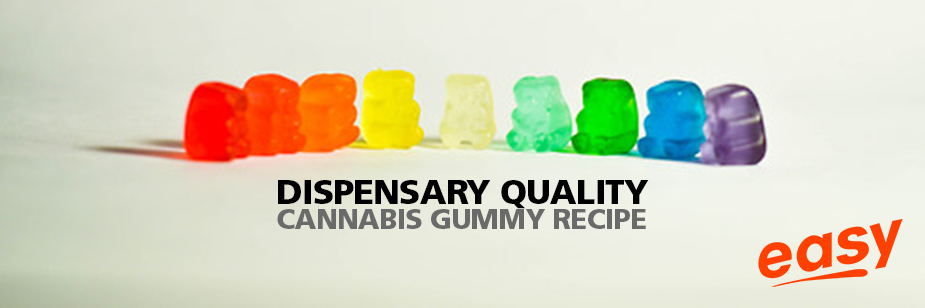 Dispensary Quality Cannabis Gummy Recipe