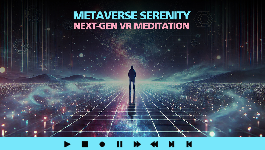 METAVERSE SERENITY Next-Gen VR Meditation for Instant Stress Relief