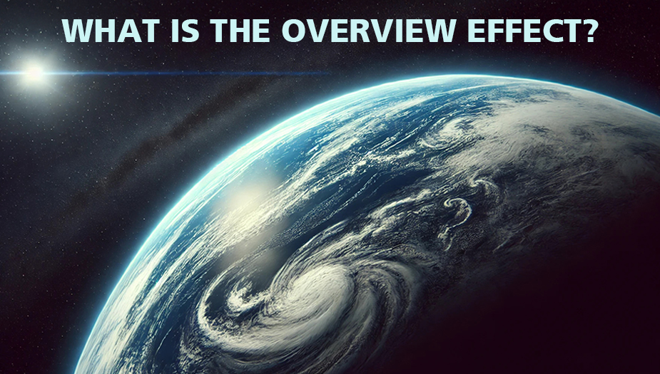 What is The Overview Effect?